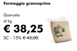 NaturaSì Formaggio grancaprino Querceta offerta