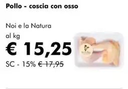 NaturaSì Pollo coscia con osso Noi e la Natura offerta