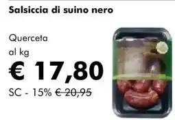 NaturaSì Salsiccia di suino nero Querceta offerta