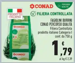 Conad FAGIOLINI BURRINI CONAD PERCORSO QUALITÀ offerta
