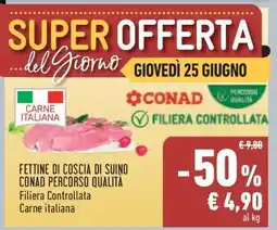 Conad Fettine di coscia di suino Conad Percorso Qualità offerta