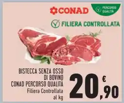 Conad BISTECCA SENZA OSSO DI BOVINO CONAD PERCORSO QUALITÀ offerta