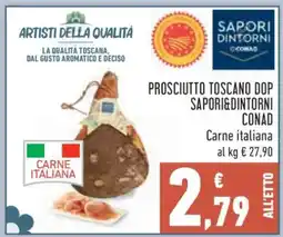 Conad Prosciutto Toscano DOP Sapori&Dintorni Conad offerta