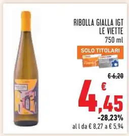 Conad Ribolla Gialla IGT Le Viette offerta