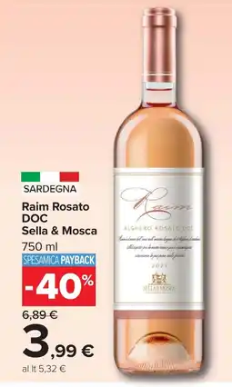 Carrefour Market Raim Rosato DOC Sella & Mosca offerta