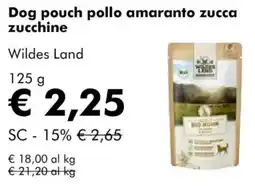NaturaSì Dog pouch pollo amaranto zucca zucchine Wildes Land offerta