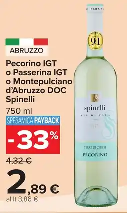 Carrefour Market Pecorino IGT o Passerina IGT o Montepulciano d'Abruzzo DOC Spinelli offerta