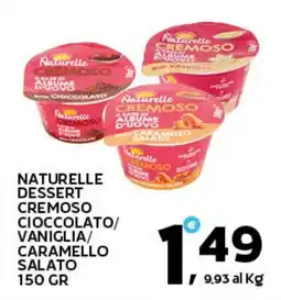 Extra Supermercati Naturelle dessert cremoso cioccolato/ vaniglia/ caramello salato offerta