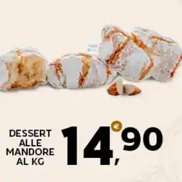 Extra Supermercati Dessert alle mandore al kg offerta