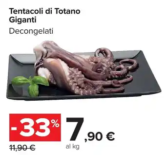 Carrefour Market Tentacoli di Totano Giganti offerta