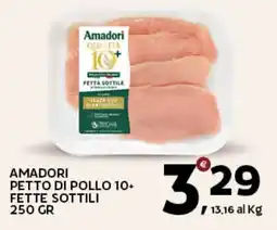 Extra Supermercati Amadori petto di pollo 10+ fette sottili offerta
