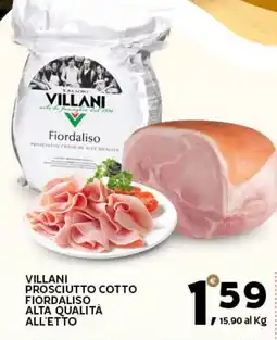 Extra Supermercati Villani prosciutto cotto fiordaliso alta qualità all'etto offerta