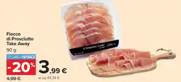 Carrefour Market Fiocco di Prosciutto Take Away offerta