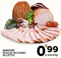 Extra Supermercati Amadori fesa di tacchino all'etto offerta