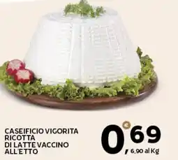 Extra Supermercati Caseificio vigorita ricotta di latte vaccino all'etto offerta