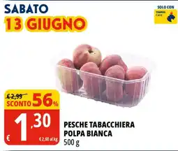 Tigros Pesche tabacchiera polpa bianca offerta
