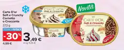 Carrefour Market Carte D'or Soft e Crunchy Cornetto o Croccante offerta
