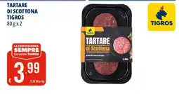 Tigros Tartare di scottona TIGROS offerta