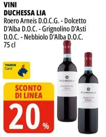Tigros Vini duchessa LIA offerta