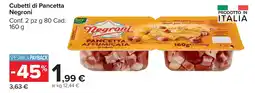 Carrefour Market Cubetti di Pancetta Negroni offerta