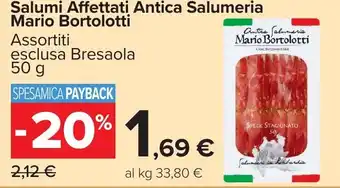 Carrefour Market Salumi Affettati Antica Salumeria Mario Bortolotti offerta