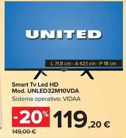 Carrefour Market UNITED Smart Tv Led HD Mod. UNLED32M10VDA offerta
