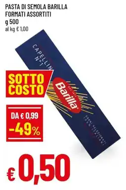 Famila Pasta di semola barilla formati assortiti offerta