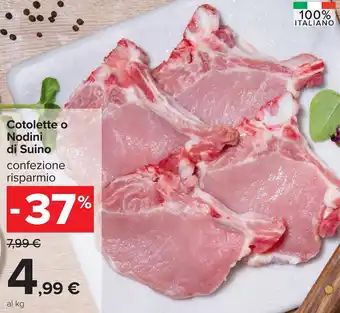 Carrefour Cotolette o Nodini di Suino offerta