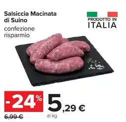 Carrefour Salsiccia Macinata di Suino offerta