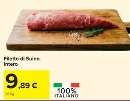 Carrefour Filetto di Suino Intero offerta
