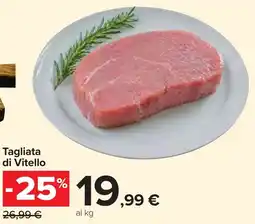 Carrefour Tagliata di Vitello offerta