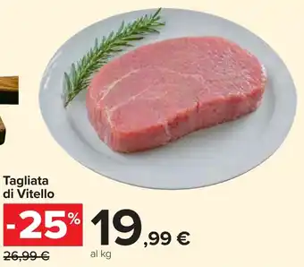 Carrefour Tagliata di Vitello offerta