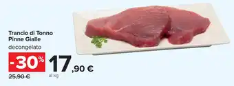 Carrefour Trancio di Tonno Pinne Gialle offerta