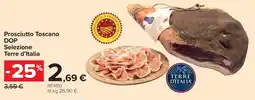 Carrefour Prosciutto Toscano DOP Selezione Terre d'Italia offerta