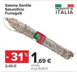 Carrefour Salame Gentile Salumificio Fumagalli offerta
