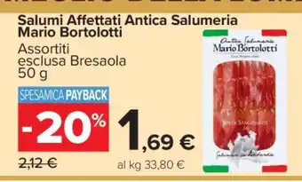 Carrefour Salumi Affettati Antica Salumeria Mario Bortolotti offerta