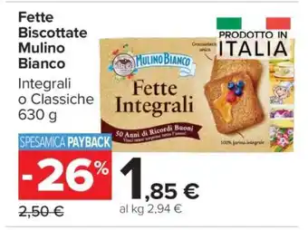 Carrefour Fette Biscottate Mulino Bianco offerta