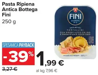 Carrefour Pasta Ripiena Antica Bottega Fini offerta