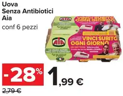 Carrefour Uova Senza Antibiotici Aia offerta