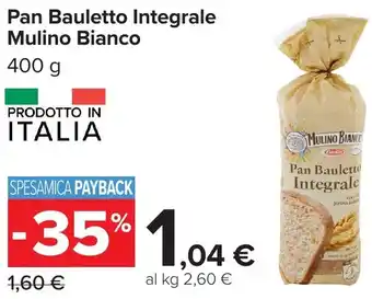 Carrefour Pan Bauletto Integrale Mulino Bianco offerta