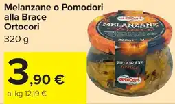 Carrefour Melanzane o Pomodori alla Brace Ortocori offerta