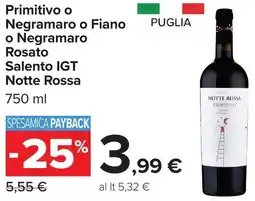 Carrefour Primitivo o Negramaro o Fiano o Negramaro Rosato Salento IGT Notte Rossa offerta