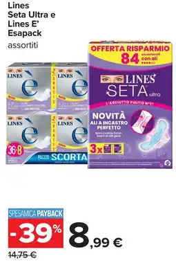 Carrefour Lines Seta Ultra e Lines E' Esapack offerta