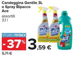 Carrefour Candeggina Gentile 3L o Spray Bipacco Ace offerta
