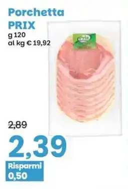 Prix Quality Porchetta PRIX offerta