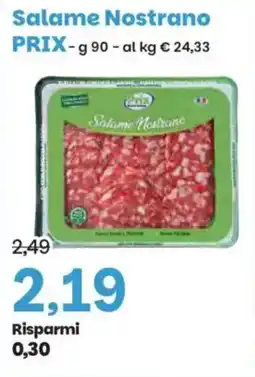 Prix Quality Salame Nostrano PRIX offerta