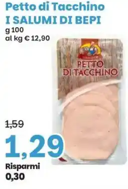 Prix Quality Petto di Tacchino I SALUMI DI BEPI offerta
