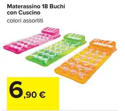 Carrefour Materassino 18 Buchi con Cuscino offerta