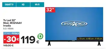 Carrefour Tv Led 32" Mod. IR32VAA1 Irradio offerta