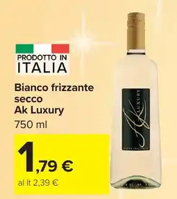 Carrefour Bianco frizzante secco Ak Luxury offerta